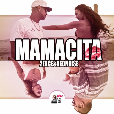 Mamacita ft. 2Face & Red Noise | Boomplay Music
