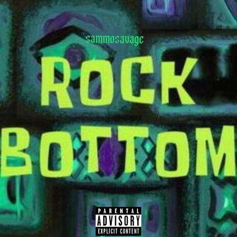 Rock Bottom | Boomplay Music