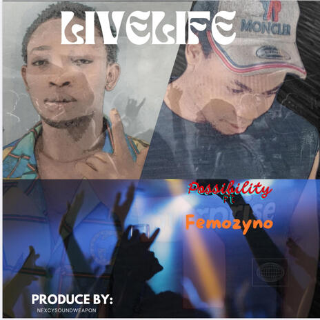 Livelife ft. Femozyno | Boomplay Music