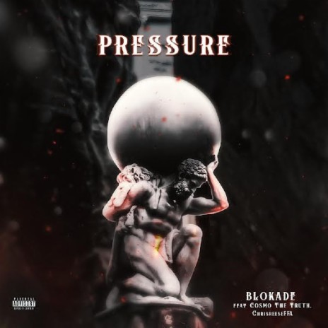 Pressure ft. Cosmo The Truth & ChrisReeseFFA | Boomplay Music