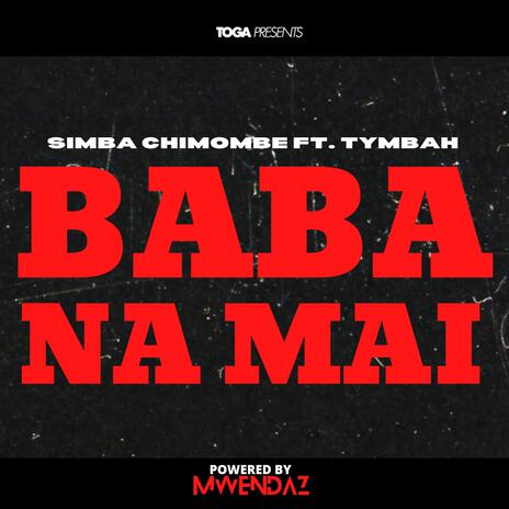 Baba na Amai ft. Tymbah | Boomplay Music