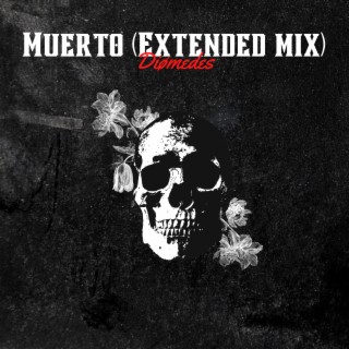 Muerto (Extended Mix)