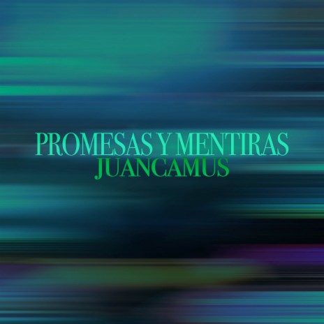 Promesas y Mentiras | Boomplay Music