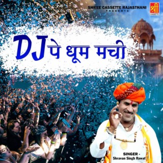 DJ Pe Dhoom Machi