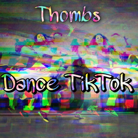 Dance Tiktok | Boomplay Music