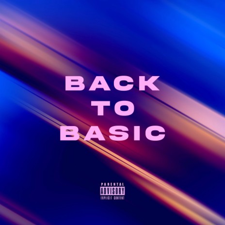 Back To Basic | Boomplay Music