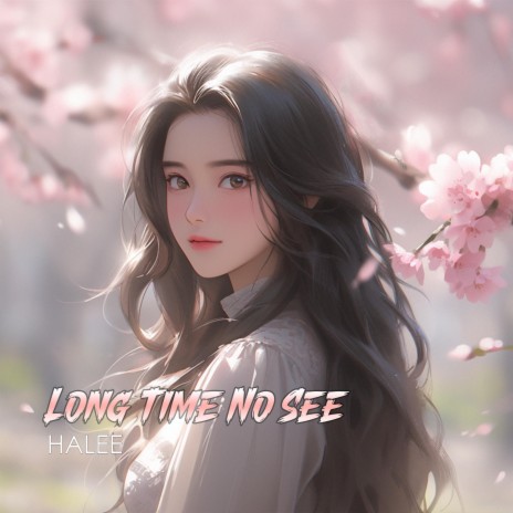 Long Time No See | Boomplay Music