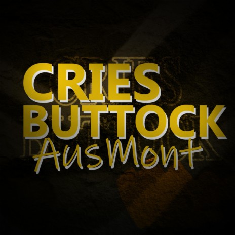 Cries Buttock | Boomplay Music