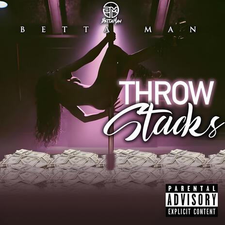 Throw Stacks | Boomplay Music