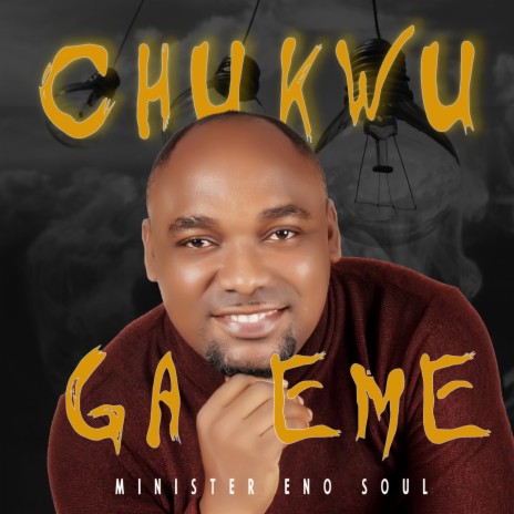 Chukwu Ga Eme | Boomplay Music