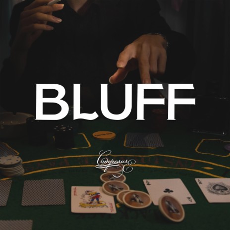 Bluff | Boomplay Music