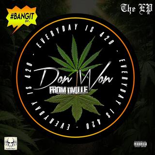 EVERYDAY IS 420 the ep