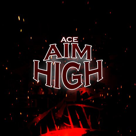 Aim High | Boomplay Music