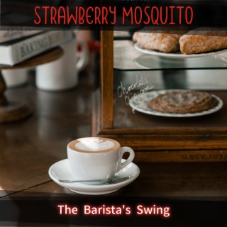 The Barista's Swing
