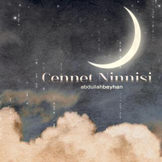 Cennet Ninnisi - Şol Cennetin Irmakları (Yunus Emre)