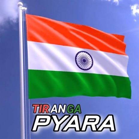 tiranga pyara | Boomplay Music