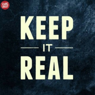 Keep It Real