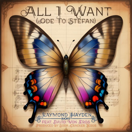 All I Want (Ode To Stefan) ft. David Von Eros | Boomplay Music