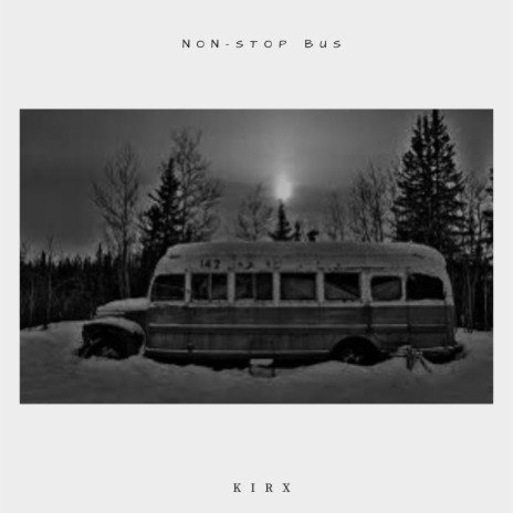 Non-Stop Bus | Boomplay Music