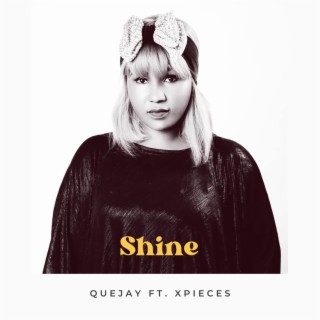 Shine ft. Xpeacie lyrics | Boomplay Music