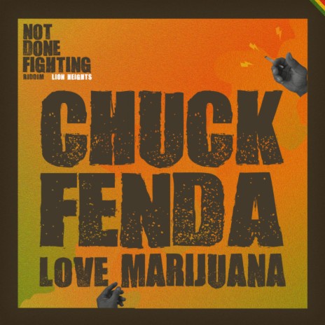 Love Marijuana ft. Chuck Fenda