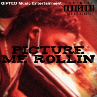 Picture Me Rollin