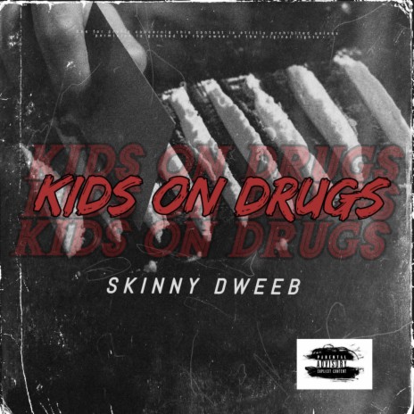 Kids On Drugs | Boomplay Music