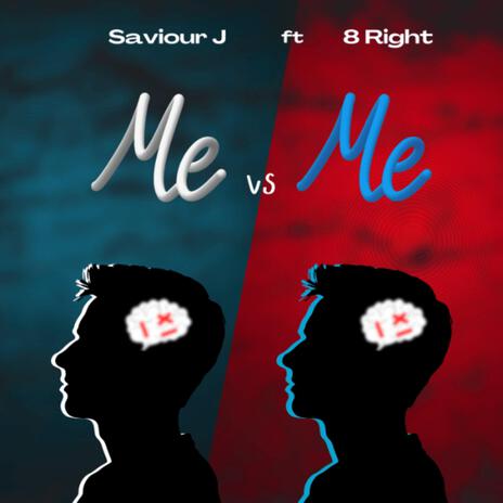 ME VS ME (feat. 8right) | Boomplay Music