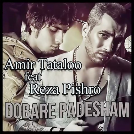 Dobare Padesham ft. Reza Pishro | Boomplay Music