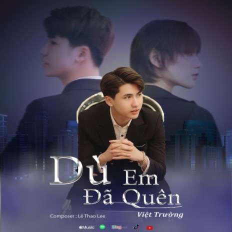 Dù Em Đã Quên | Boomplay Music