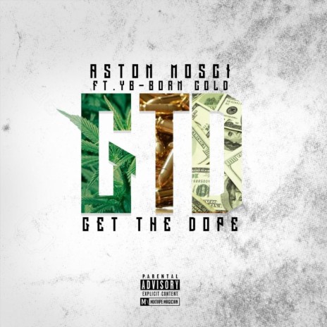 Get the Dope (feat. YB & Born Cold) | Boomplay Music