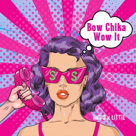 Bow Chika Wow It ft. LiTTiE | Boomplay Music
