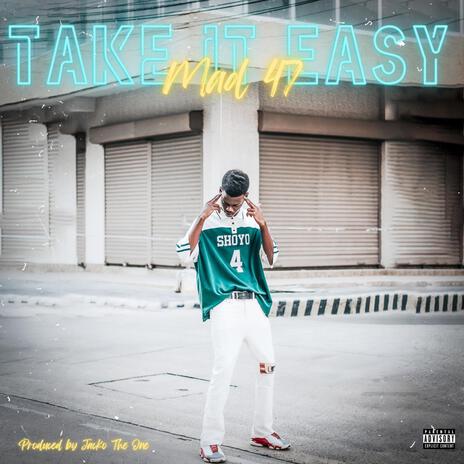 Take it easy | Boomplay Music