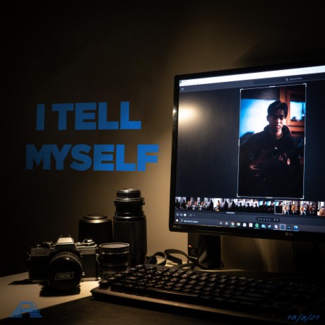 I Tell Myself | Boomplay Music