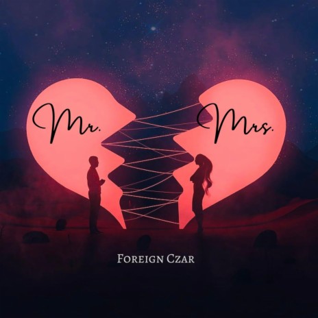 Mr & Mrs | Boomplay Music
