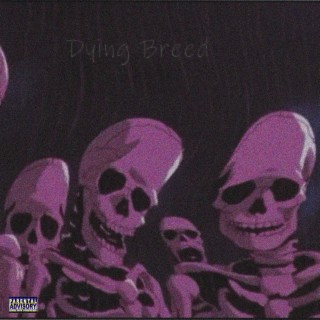 DYING BREED
