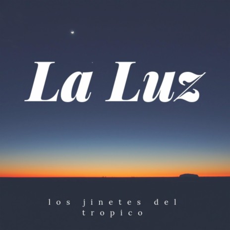 La Luz | Boomplay Music