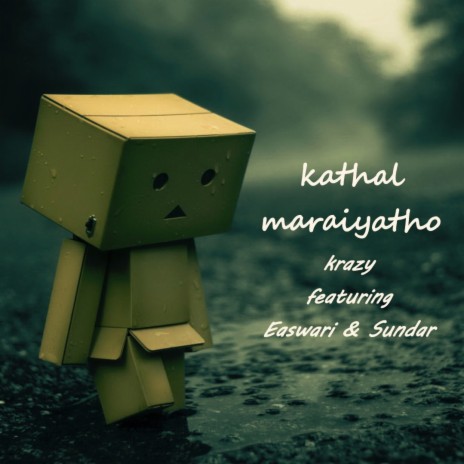 kathal maraiyatho ft. Easwari & Sundar | Boomplay Music