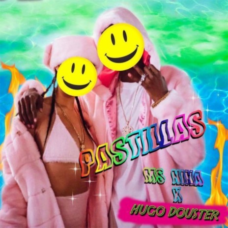 Pastillas ft. La Favi & King Dou Dou | Boomplay Music