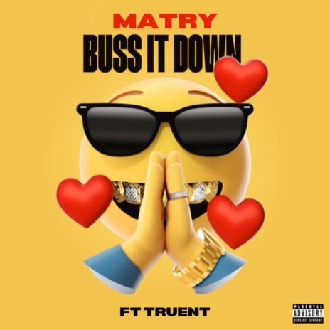 Buss It Down ft. Truent