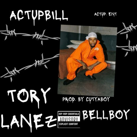 TORY LANEZ ft. ACTUPBILL & BELLBOY | Boomplay Music