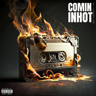 Comin In Hot lyrics | Boomplay Music