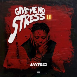 Give Me No Stress (1.0)