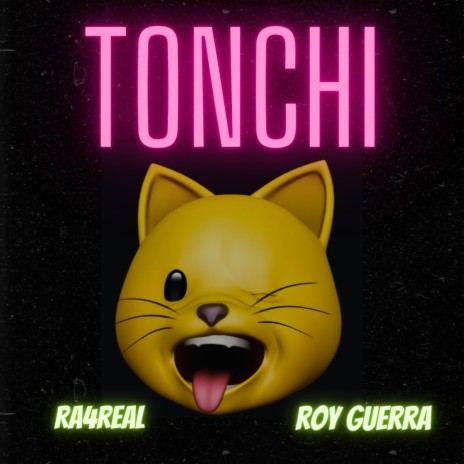 TONCHI ft. Roy Guerra | Boomplay Music