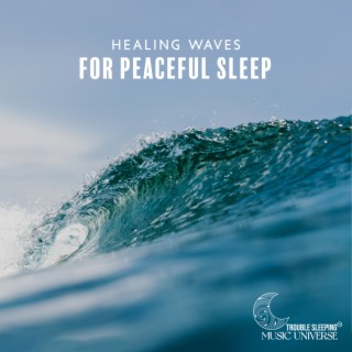 Healing Waves: Relaxing Music with Waves for Peaceful Sleep, Self-Hypnosis Treatment, Drifting to Sleep, Stress Relief While Sleeping and Nervous System Regeneration