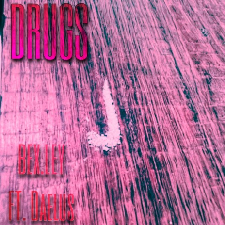 Drugs ft. Daelus | Boomplay Music