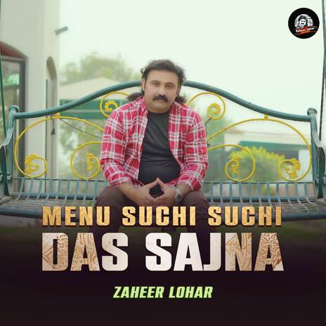 Menu Suchi Suchi Das Sajna | Boomplay Music