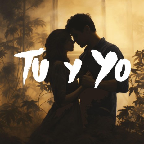 Tú y Yo | Boomplay Music