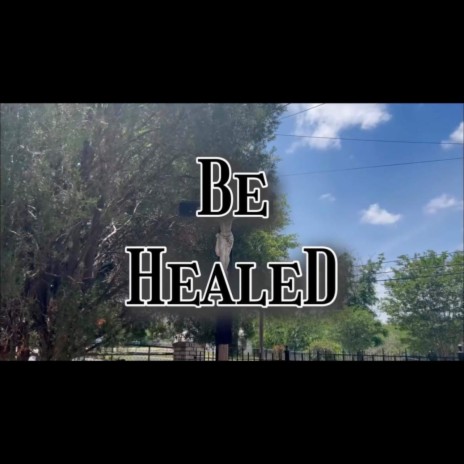 Be Healed ft. NSA Lugatti | Boomplay Music
