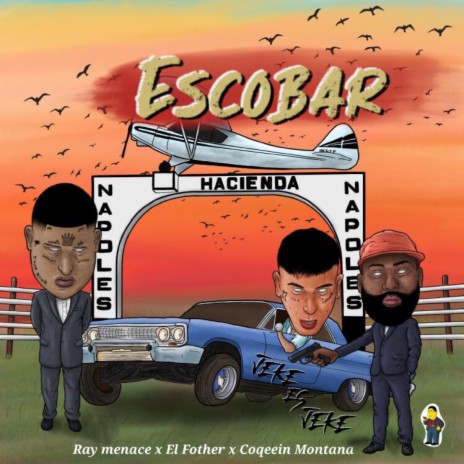 Escobar ft. El Fother & Coqeéin Montana | Boomplay Music